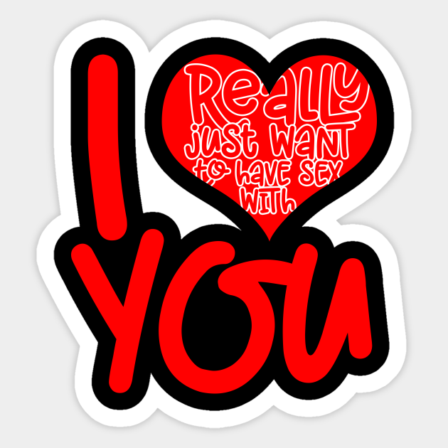 Engagement Love Heart Valentine Romantic Sex Valentines Day Sticker Teepublic 0936